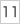 11